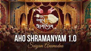 Aho Shramanyam Aho Aho