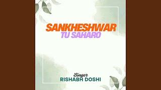 Sankheshwar Tu Saharo