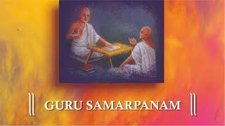 Guru Samarpanam Stuti