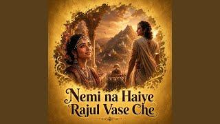 Nemi Na Haiye Rajul Vase Che