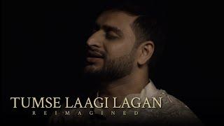 Tumse Laagi Lagan (Reimagined)