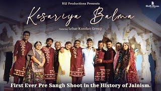 Kesariya Balma (Sangh Invitation Song)