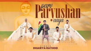 Aaya Aaya Dekho Aaya Jaino Ka Paryushan